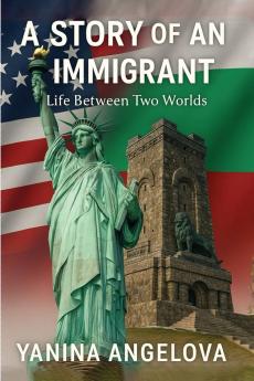 A STORY OF AN IMMIGRANT