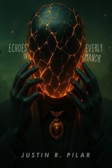 Echoes in Everly Manor