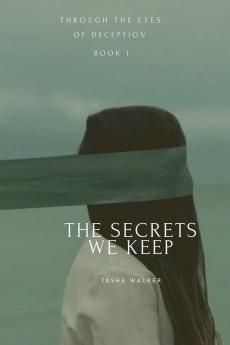The Secrets We Keep