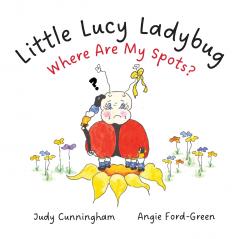 Little Lucy Ladybug -- Where Are My Spots?
