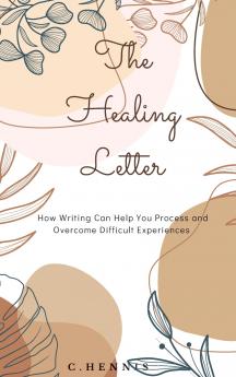The Healing Letter