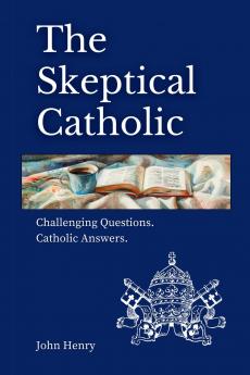 The Skeptical Catholic