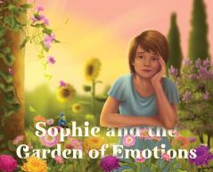 Sophie and the Garden of Emotions