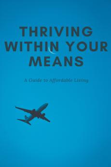 Thriving Within Your Means