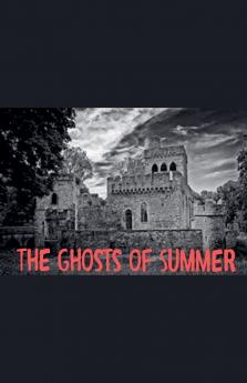 The Ghosts of Summer
