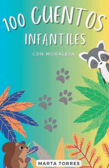 100 Cuentos infantiles con moraleja para niños pequeños