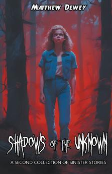Shadows of the Unknown