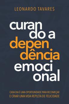 Curando a Dependência Emocional