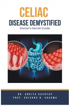 Celiac Disease Demystified