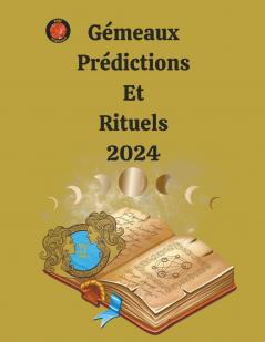 Gémeaux Prédictions  Et  Rituels 2024
