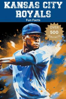 Kansas City Royals Fun Facts