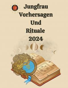 Jungfrau Vorhersagen Und Rituale  2024
