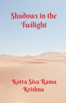 Shadows in the Twilight