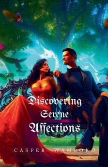 Discovering Serene Affections