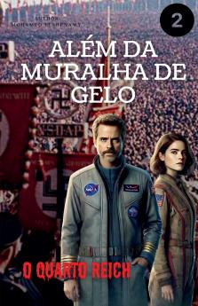 Al��m da Muralha de Gelo O Quarto Reich