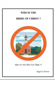 Who Is The Bride Of Christ?
