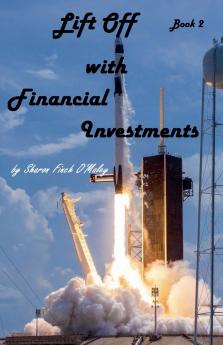 Lift Off with Financial Investments
