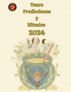 Tauro Predicciones  y  Rituales  2024