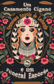 Um Casamento Cigano e um Funeral Escocês
