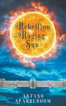 Rebellion of the Raging Sun