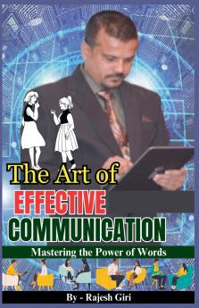 The Art of Effective Communication