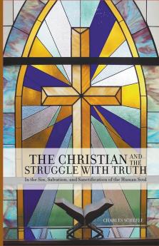 The Christian and the Struggle with Truth