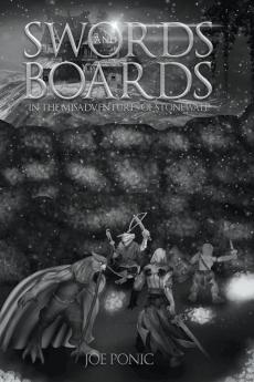 Swords and Boards In The Misadventures Of Stonewall