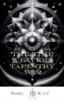 THE TIME WEAVER'S TAPESTRY vol. 2