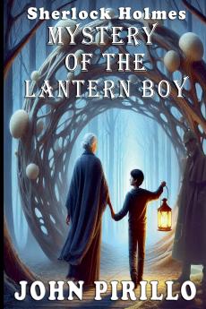 Sherlock Holmes Mystery of the Lantern Boy
