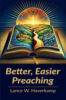 Better Easier Preaching