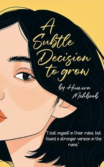 A Subtle Decision To Grow