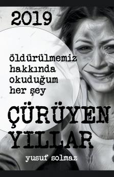 2019 Çürüyen Yıllar