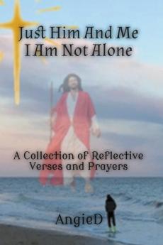 Just Him And Me I Am Not Alone