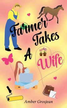 Farmer Takes A Wife