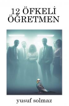 12 Öfkeli Öğretmen