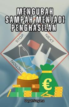 Mengubah Sampah Menjadi Penghasilan