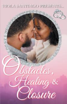 Obstacles Healing and Closure