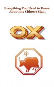 Everything You Need to Know About the Chinese Zodiac Sign Ox