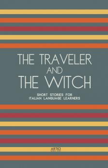 The Traveler And The Witch