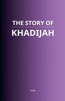 The Story of Khadijah