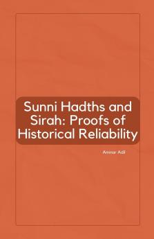 Sunni Hadiths and Sirah
