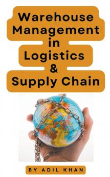 Warehouse Management in Logistics & Supply Chain