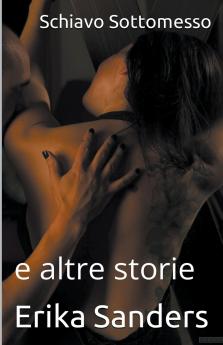 Schiavo Sottomesso e altre storie