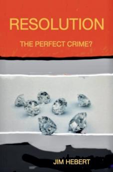 Resolution The Perfect Crime?