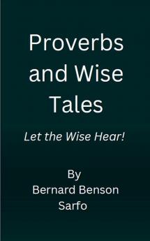 Proverbs and Wise Tales