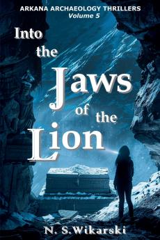 Into the Jaws of the Lion