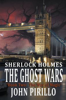 Sherlock Holmes The Ghost Wars Book Two