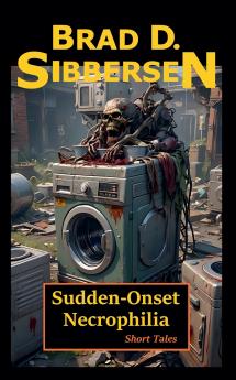 Sudden-Onset Necrophilia