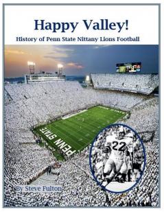Happy Valley! History of Penn State Nittany Lions Football