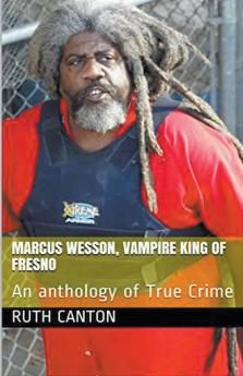 Marcus Wesson Vampire King of Fresno